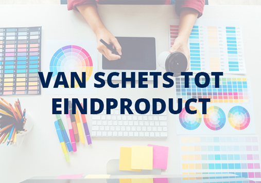 Van_schets_tot_eindproduct_1